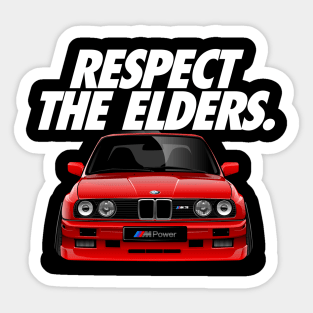 BMW E30 - Respect The Elders Sticker